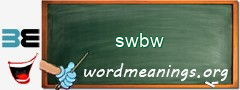 WordMeaning blackboard for swbw